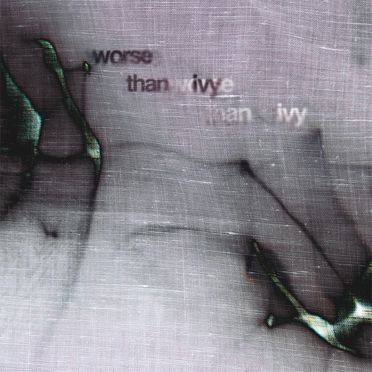 Mostra: Worse Than Ivy